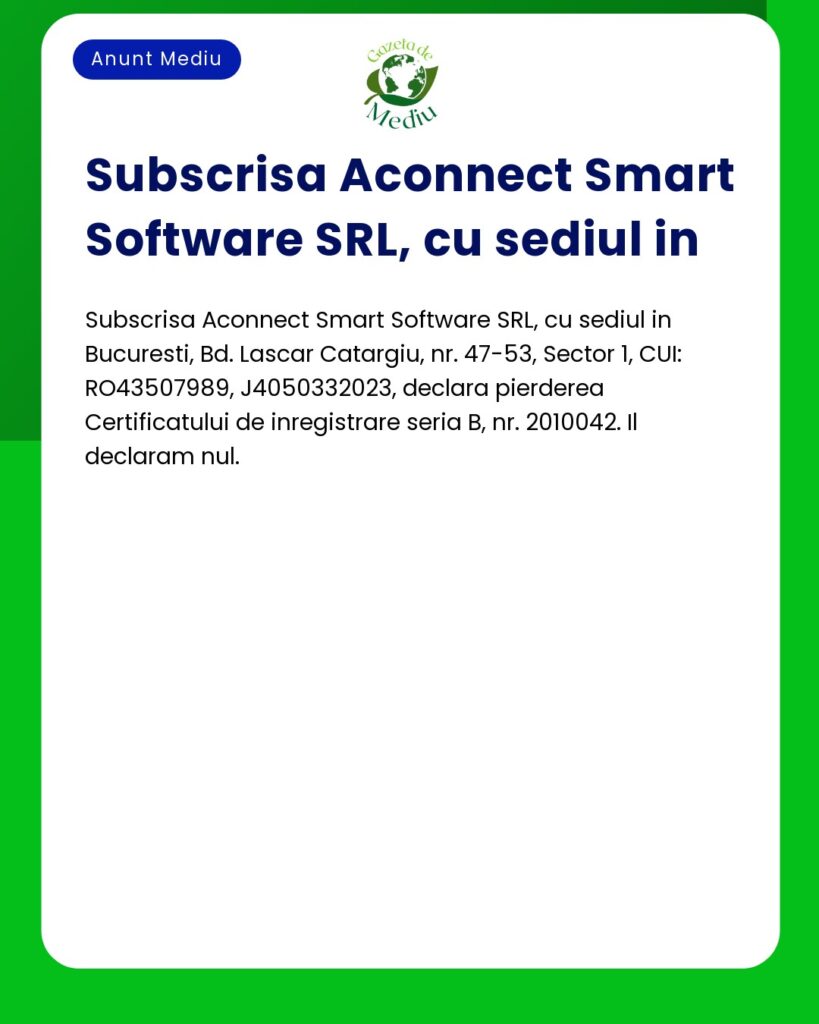 Pierdere Certificat Inregistrare 2010042 anuntata de Aconnect Smart So