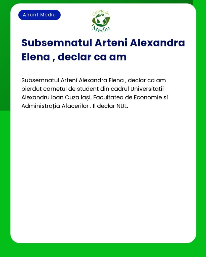 Anunt pierdere carnet student Universitatea Alexandru Ioan Cuza Iasi F
