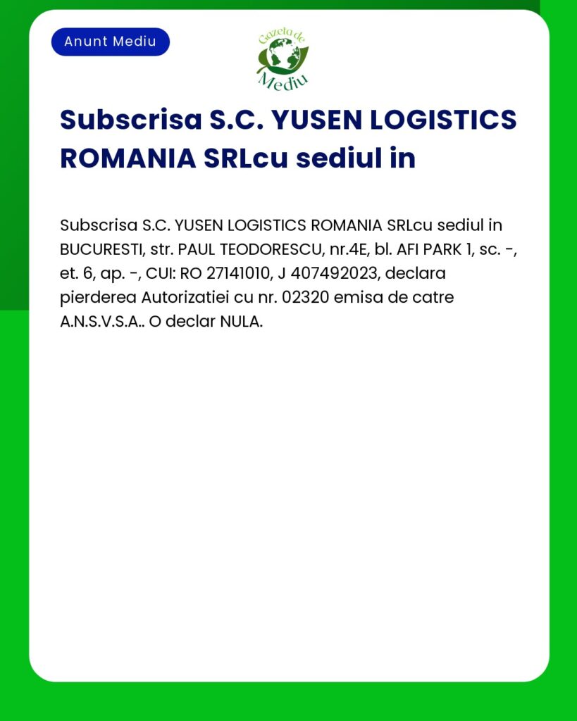 Pierderea Autorizatiei ANSVSA nr 02320 de catre YUSEN LOGISTICS ROMANI