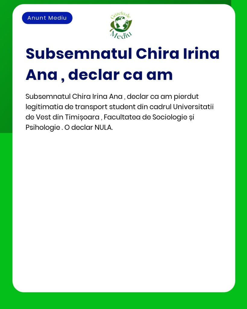 Declaratie pierdere legitimatie transport student Universitatea de Ves