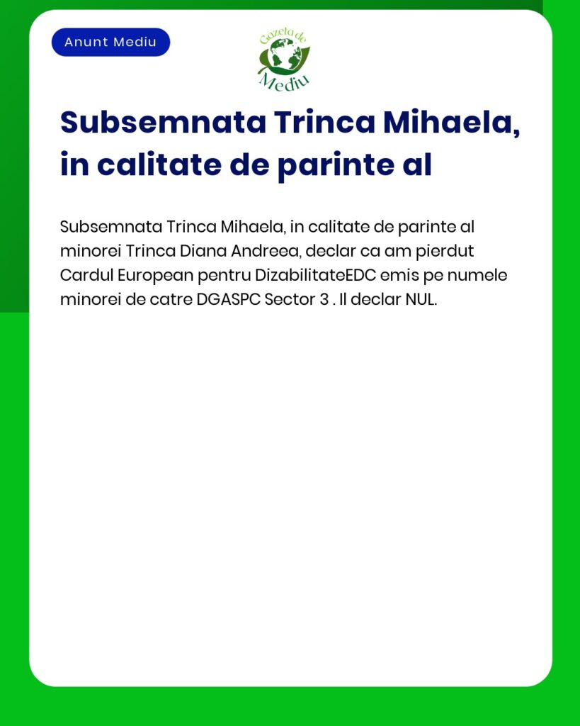 Declaratie pierdere Card European pentru Dizabilitate Trinca Diana And