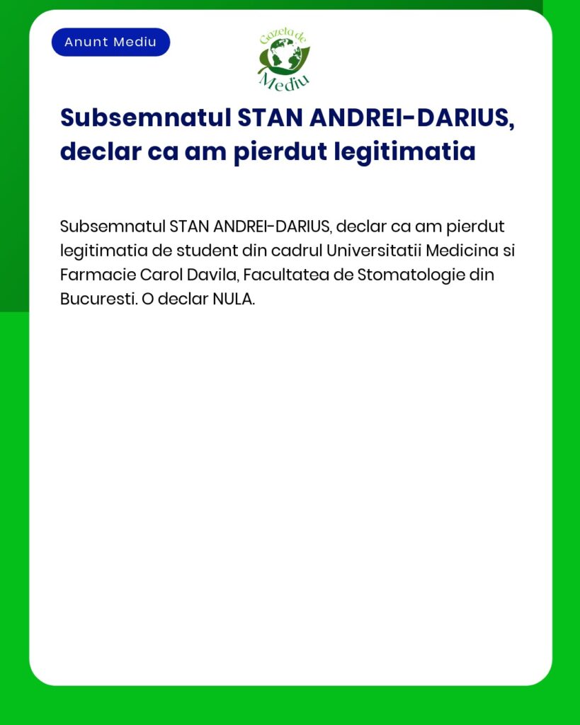 Declaratie pierdere legitimatie student UMF Carol Davila Bucuresti