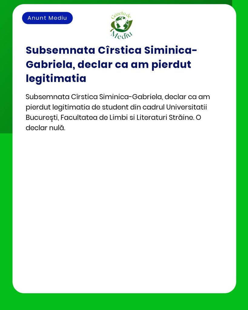 Pierdut legitimatia de student Universitatea Bucuresti Facultatea Limb