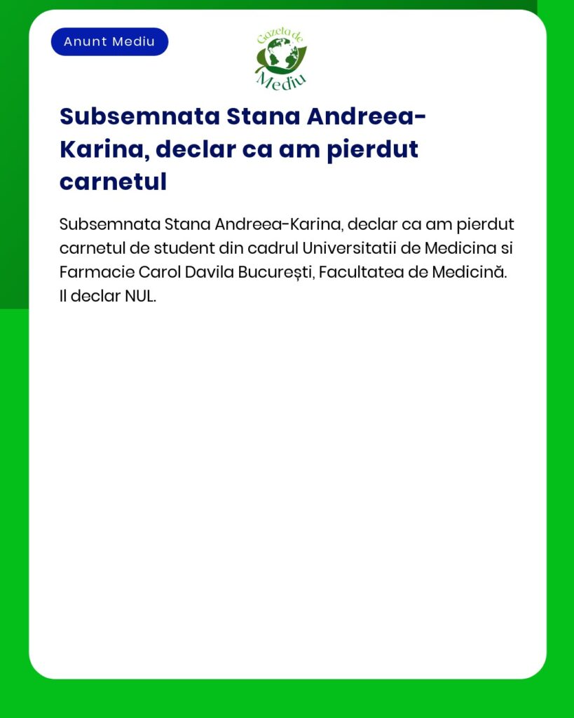 Pierdut carnet de student la Universitatea de Medicina Carol Davila Bu