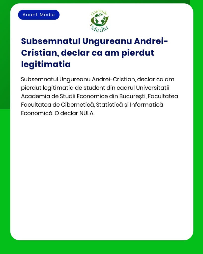 Pierdut legitimatie student Universitatea Academia de Studii Economice