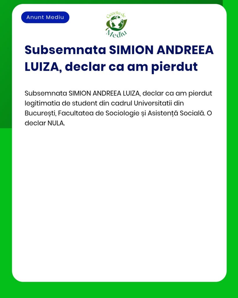 Pierdută legitimatie student Universitatea Bucuresti Facultatea Sociol