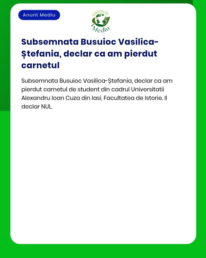 Declaratie pierdere carnet student Universitatea Alexandru Ioan Cuza I