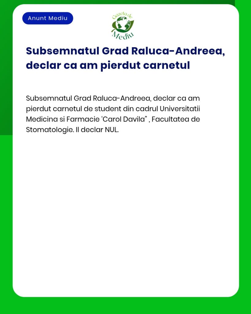 Pierdut carnet student Universitatea Medicina si Farmacie Carol Davila