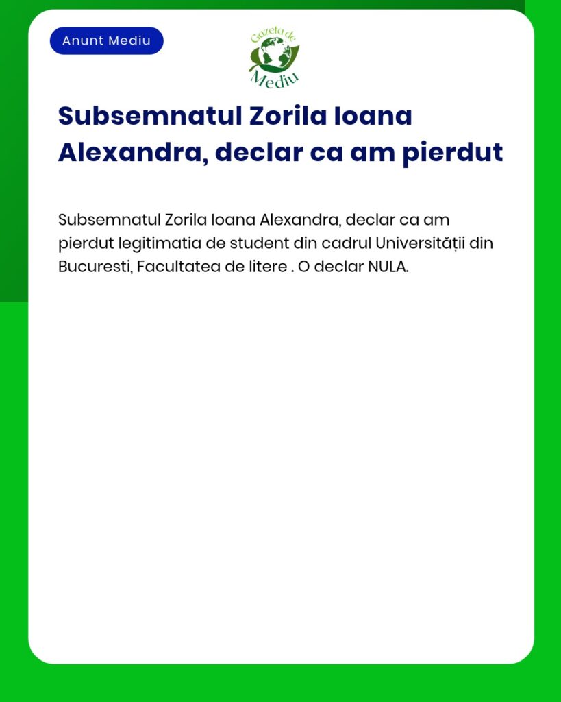 Declaratie pierdere legitimatie student Universitate Bucuresti Faculta