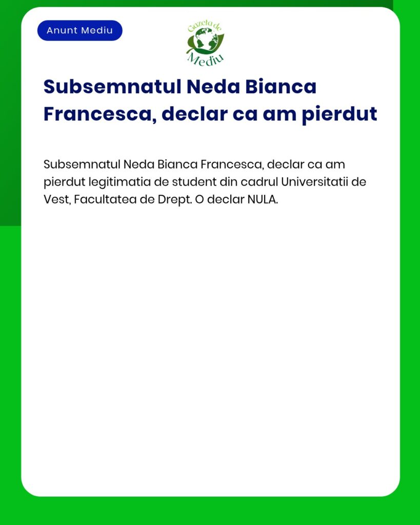 Declaratie pierdere legitimatie student Universitatea de Vest Facultat