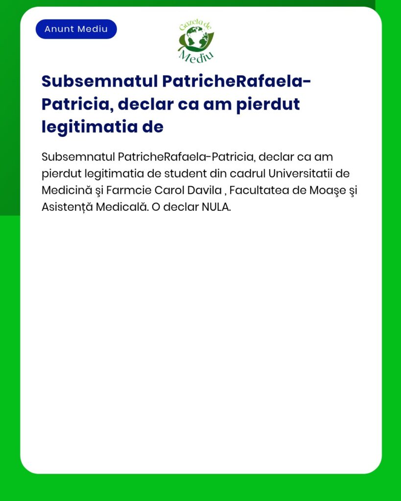 Pierdut legitimatie student Universitatea de Medicina si Farmacie Caro