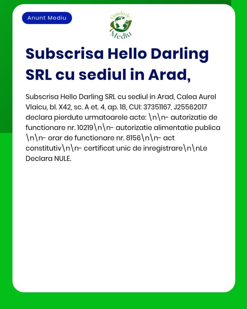 Declaratie acte pierdute Hello Darling SRL Arad