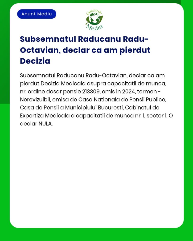 Declaratie de nulitate pentru Decizia Medicala pierduta nr 213309