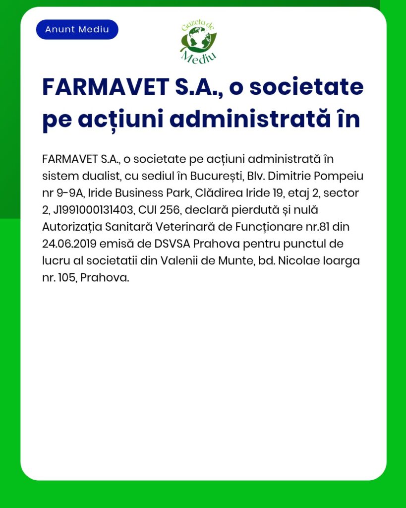 Pierdută autorizația sanitară veterinară nr 81 din 24 06 2019 pentru F