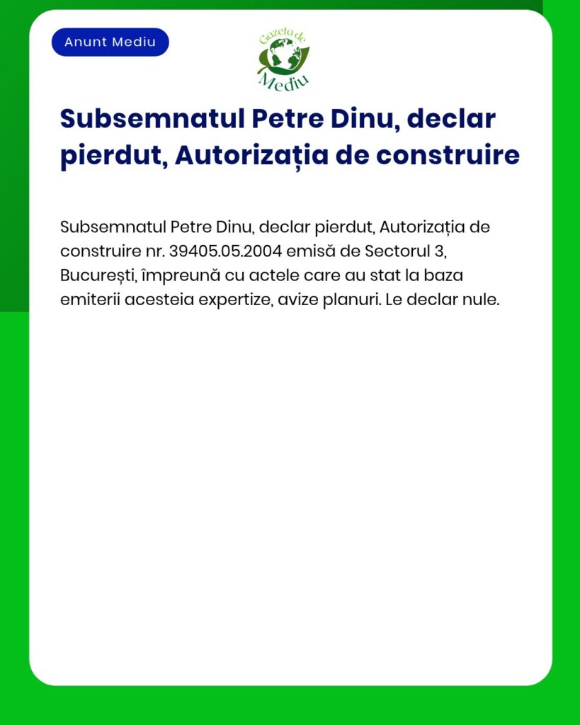 Declaratie pierdere autorizatie constructie nr 39405 05 2004 Sectorul