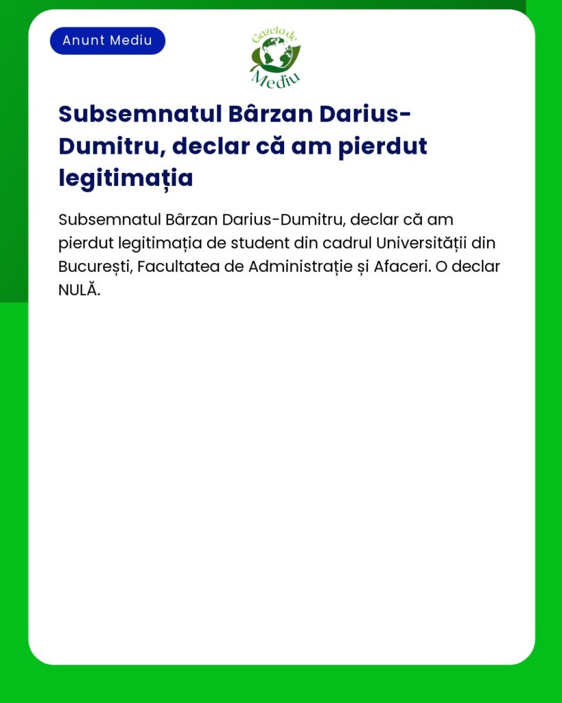 Declarație pierdere legitimație student Universitatea București