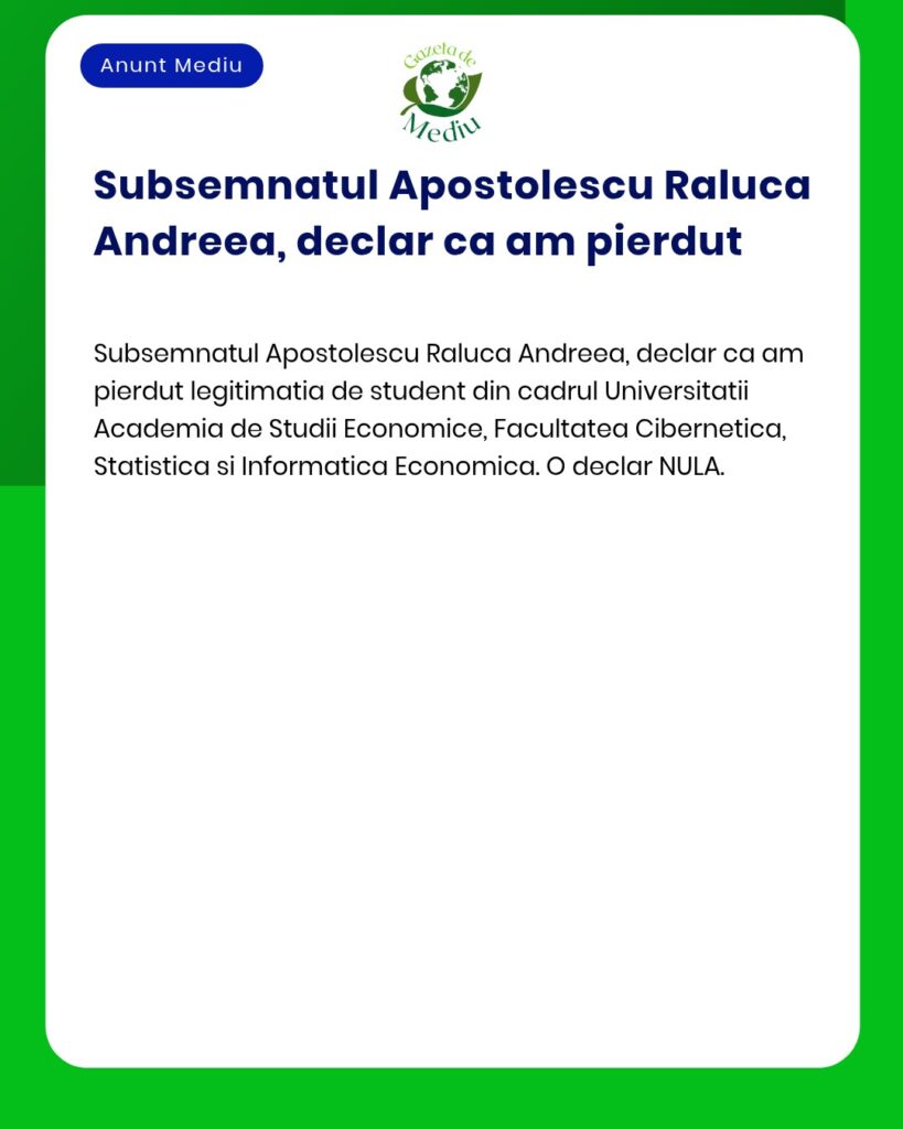Declaratie de pierdere a legitimatiei de student ASE Cibernetica Stati
