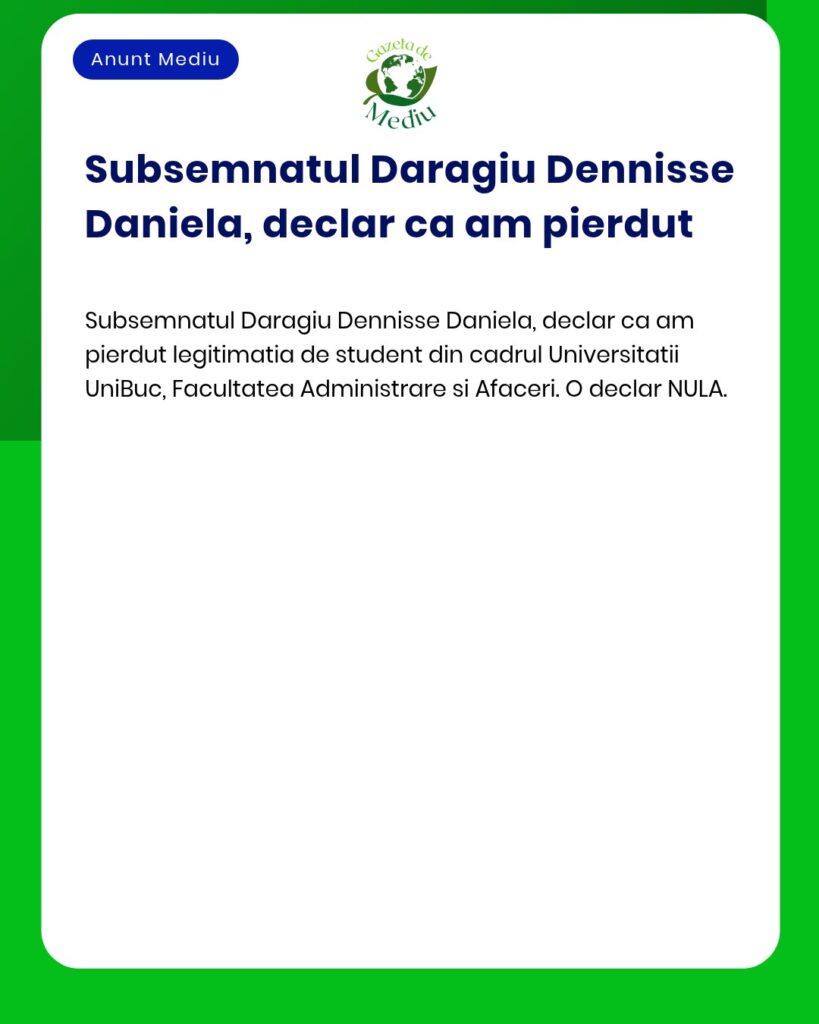 Pierdut legitimatia de student Universitatea UniBuc Facultatea Adminis