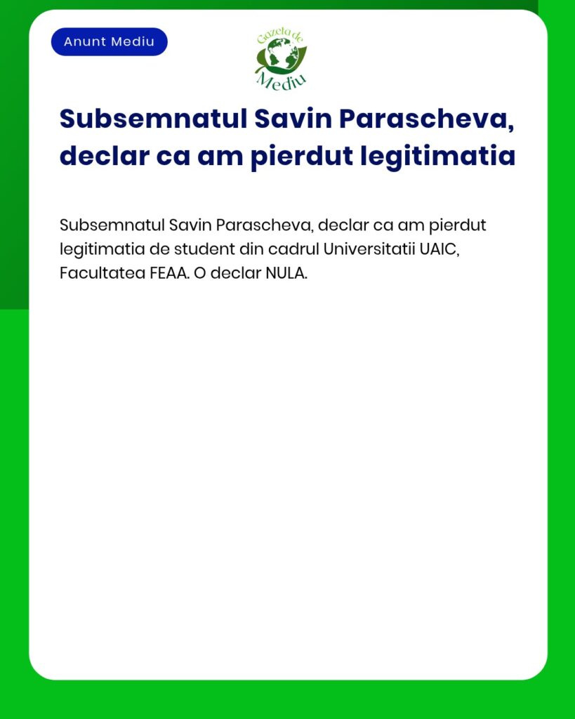 Declaratie pierdere legitimatie student UAIC FEAA