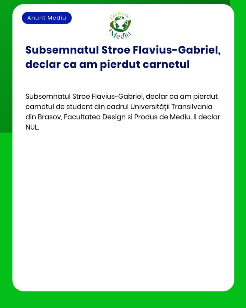 Pierdut carnet de student Universitatea Transilvania Brasov Facultatea