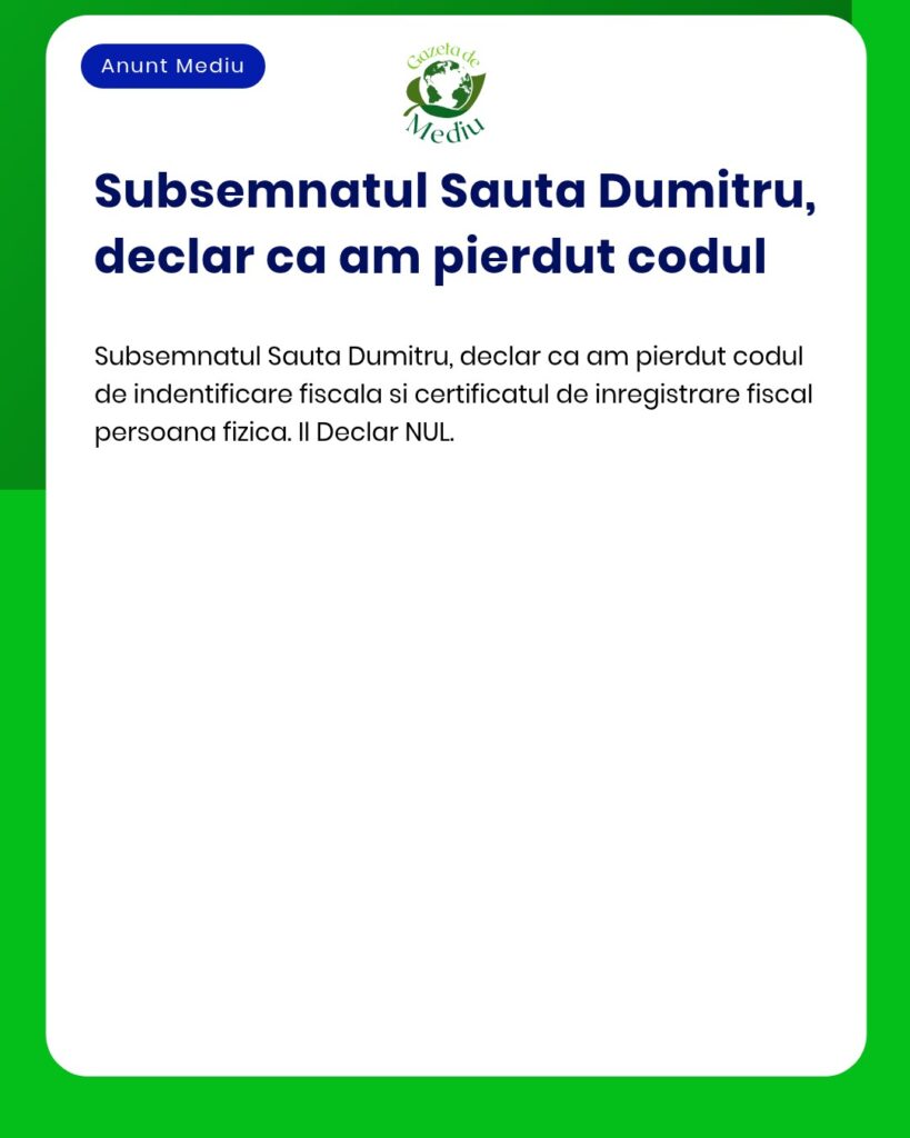 Declaratie pierdere cod identificare fiscala si certificat inregistrar