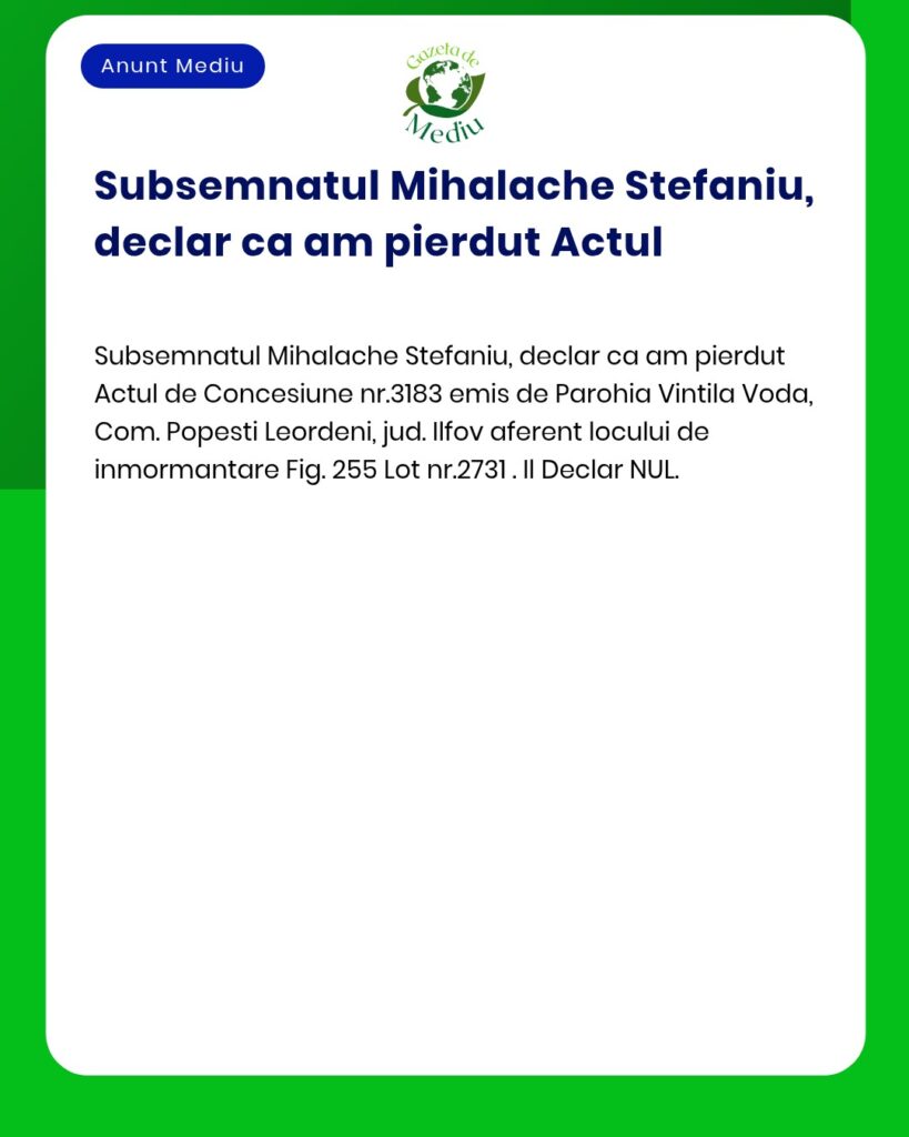 Declaratie pierdere Act Concesiune loc inmormantare Vintila Voda Jud I