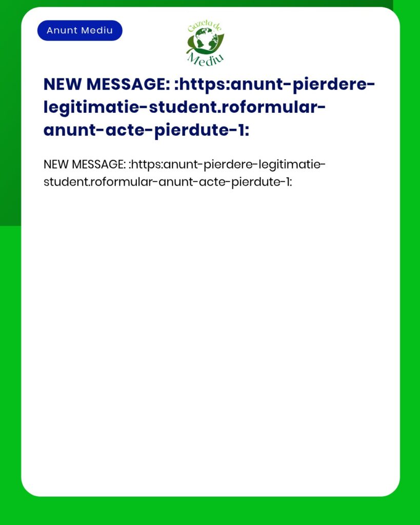Anunt pierdere legitimatie student formular acte pierdute