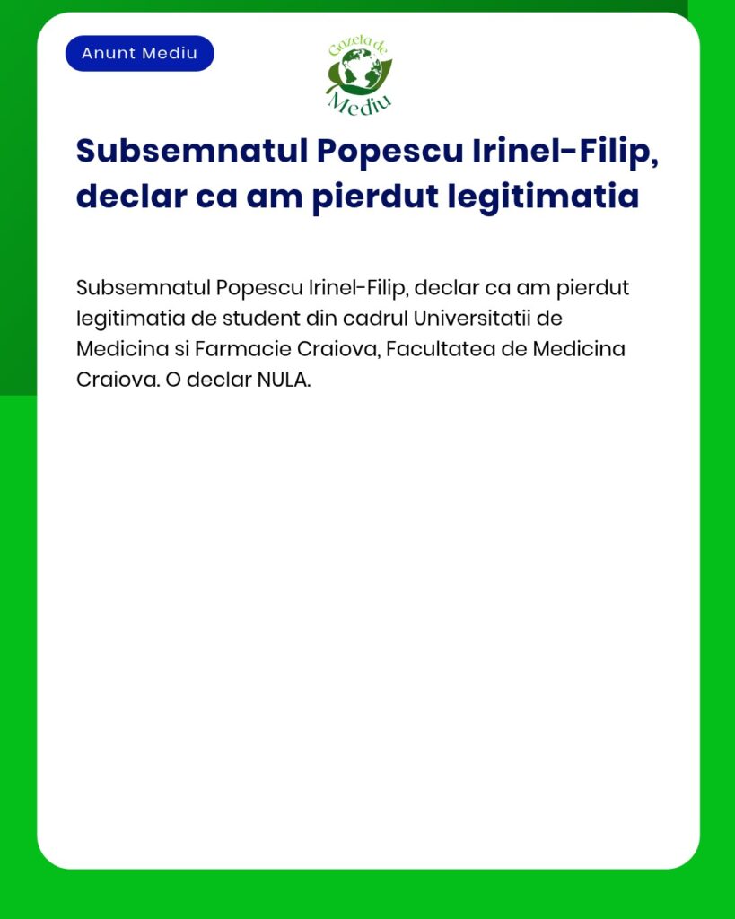 Pierdut legitimatie student Universitatea de Medicina si Farmacie Crai